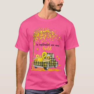 In september hebben we Gold Childhood Cancer Gold  T-shirt