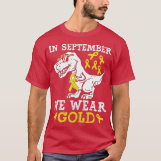 In september hebben we Gold Trex Childhood Cancer  T-shirt