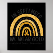 In September We Wear Gold Rainbow Childhood Cancer Poster (Voorkant)