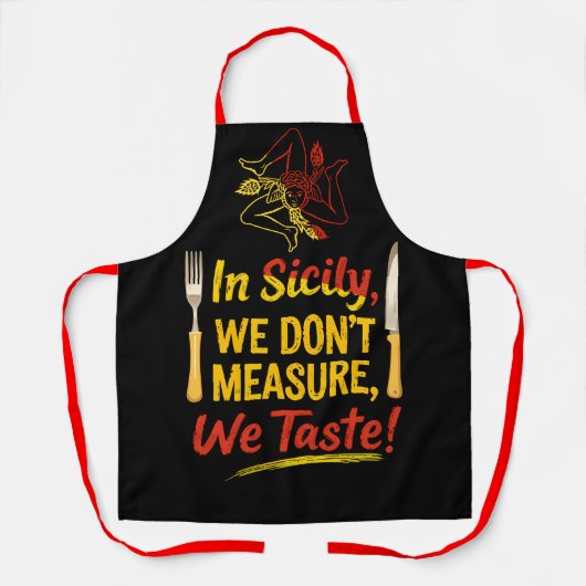 In Sicilië meten we onze smaak niet! Schort (Voorkant)