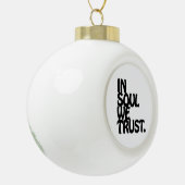 In Soul vertrouwen we. Keramische Bal Ornament (Links)
