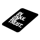 In Soul vertrouwen we. Magneet (Linkerzijde)