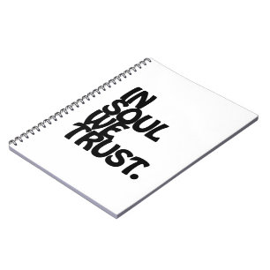 In Soul vertrouwen we. Notitieboek