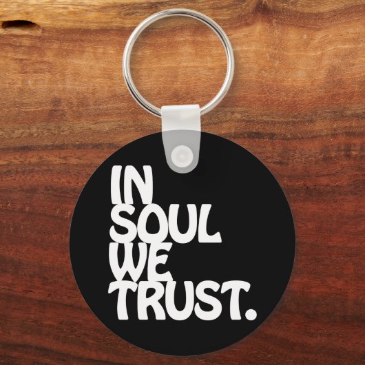 In Soul vertrouwen we. Sleutelhanger (Voorkant)