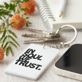 In Soul vertrouwen we. Sleutelhanger (Voorkant Rechts)