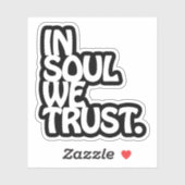 In Soul vertrouwen we. Sticker (Vel)