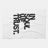 In Soul vertrouwen we. Theedoek (Horizontaal)