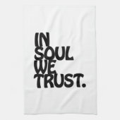 In Soul vertrouwen we. Theedoek (Verticaal)