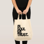 In Soul vertrouwen we. Tote Bag (Voorkant (product))