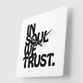 In Soul vertrouwen we. Vierkante Klok (Hoek)