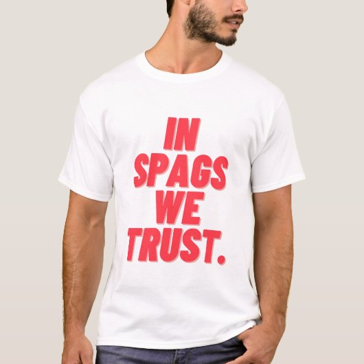 In spags geloven we t-shirt (Voorkant)