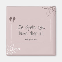 In Spanje heb je magnet