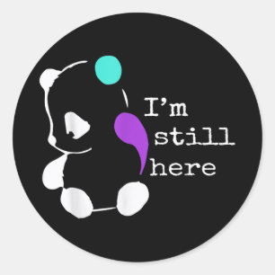 In Still Here - Semicolon Gift Zelfmoordpreventie Ronde Sticker