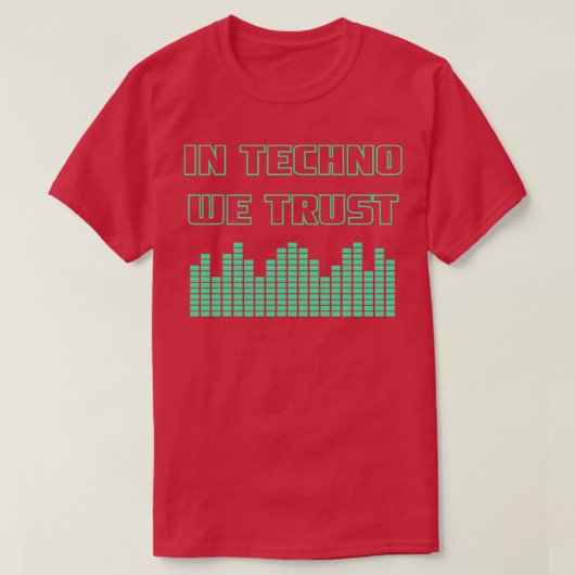 In Techno vertrouwen we 1 T-shirt (Design voorkant)