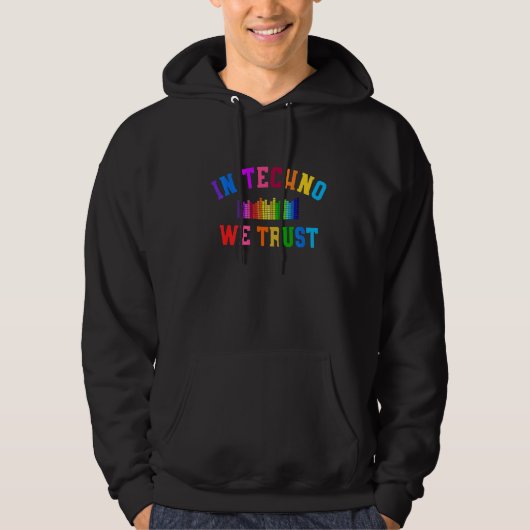In Techno vertrouwen we DJ Raver Hoodie (Voorkant)