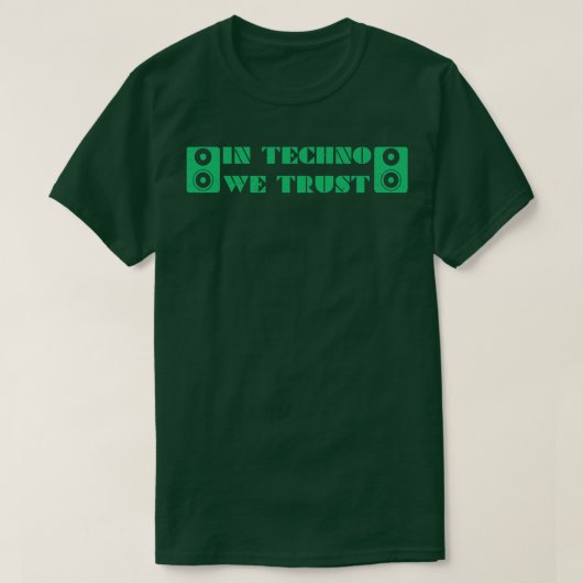 In Techno vertrouwen we T-shirt (Design voorkant)
