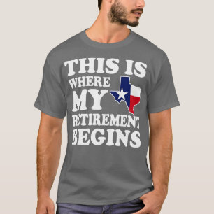 In Texas begint mijn pensioen T-shirt