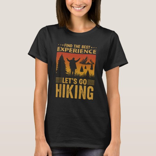 “In the Best Experience Let Go Hiking Retro Tee T-shirt (Voorkant)