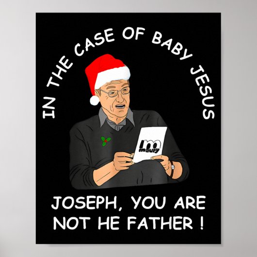 In The Case Of Baby Jesus Joseph You Are Not The F Poster (Voorkant)
