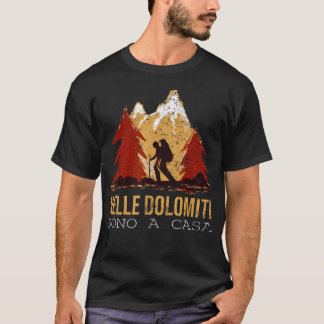 In The Dolomites Are At Home Excursies Ski T-shirt