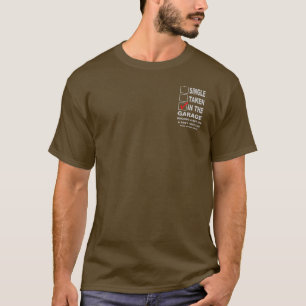 IN THE GARAGE BUILDING A HOT ROD T-SHIRT