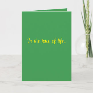 "In the race of life..." #1 (Any) Gift Card Kaart