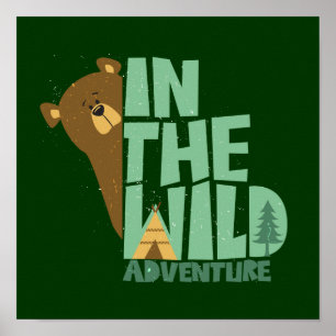 In The Wild Adventure Bear Poster