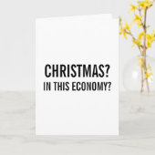 In This Economy? Sarcastic Christmas Kaart (Gele Bloem)