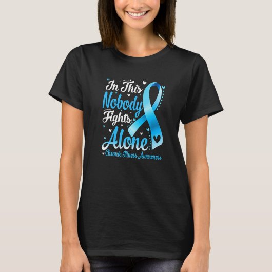 In This Family Nobody Fight Alone Chronic Illness  T-shirt (Voorkant)