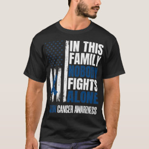 In This Family Nobody Fights Alone Colon Cancer Su T-shirt