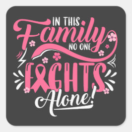 In this Family Nobody Fights Alone Vierkante Sticker