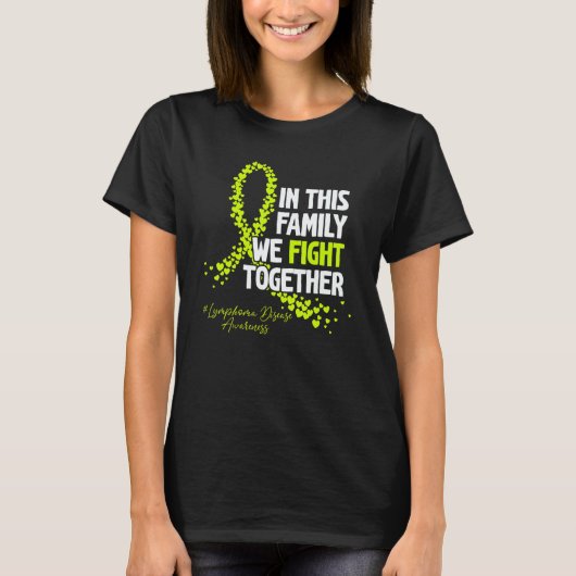 In This Family We Fight Together Lymphoma Awarenes T-shirt (Voorkant)