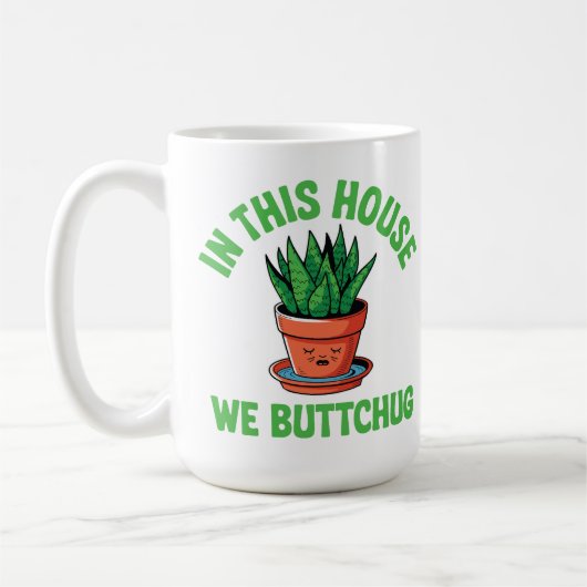 In This House We Bottom Water – Funny Plant Humor Koffiemok (Links)