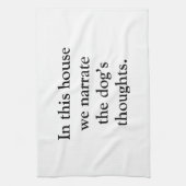 In This House We Narrate The Dogs Thoughts Theedoek (Verticaal)