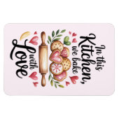 In This Kitchen We Bake With Love Magnet – Cute  Magneet (Horizontaal)