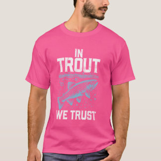 In Trout vertrouwen we op Trout T-shirt