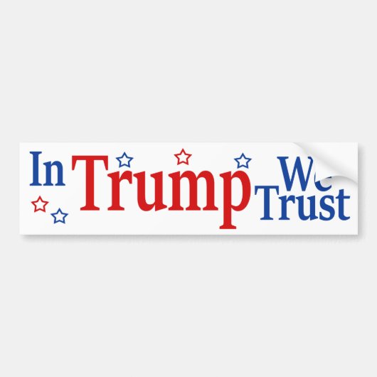 In Trump vertrouwen we Bumpersticker (Voorkant)