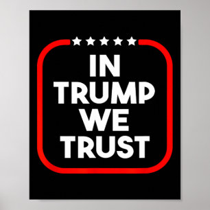 In Trump vertrouwen we op pro-Trump 2024 Conservat Poster