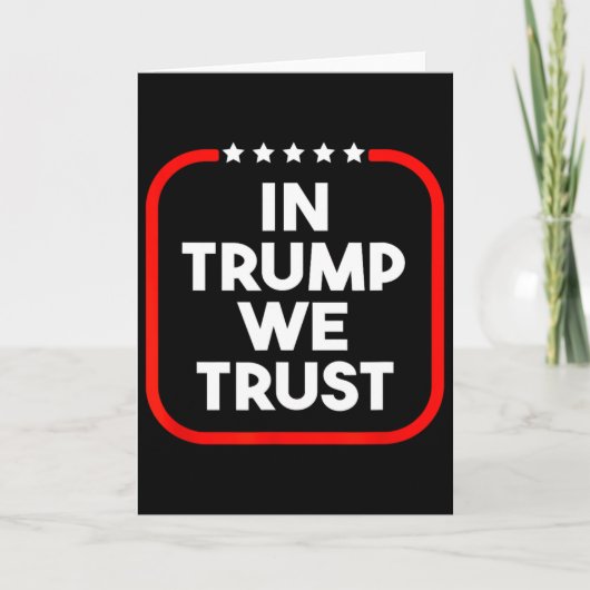 In Trump We Trust Pro-trump 2024 Conservative Patr Kaart (Voorkant)