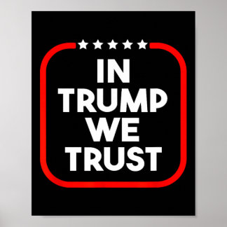 In Trump We Trust Pro-trump 2024 Conservative Patr Poster