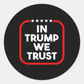 In Trump We Trust Pro-trump 2024 Conservative Patr Ronde Sticker (Voorkant)