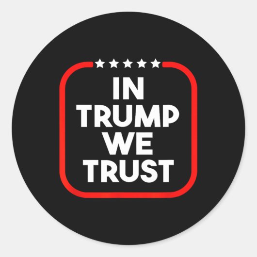 In Trump We Trust Pro-trump 2024 Conservative Patr Ronde Sticker (Voorkant)