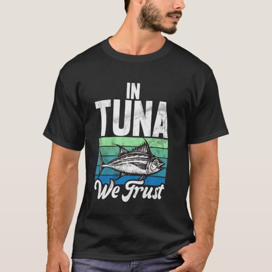 In Tuna We Trust Tonijnvisserij T-shirt (Voorkant)