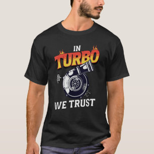In Turbo vertrouwen we op autoliefhebbers om te sp T-shirt