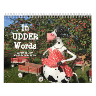 In UDDER Woorden is een huMOOrous COWlendar Kalender