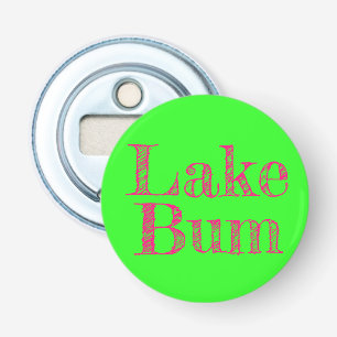 in verdrukte hete roze LAKE BUM lettertype op limo Button Flesopener