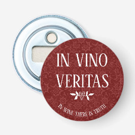 IN VINO VERITAS "In Wine is er waarheid" Button Flesopener