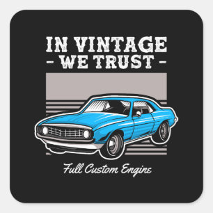 In Vintage We Trust Muscle Car Design Vierkante Sticker