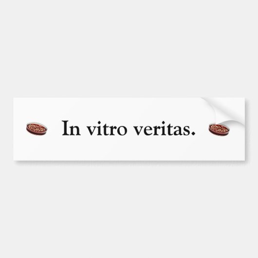 In vitro veritas. bumpersticker (Voorkant)