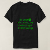 IN VOOR SHENANIGANS MALARKEY TOMFOOLERY Funny St P T-shirt (Design voorkant)